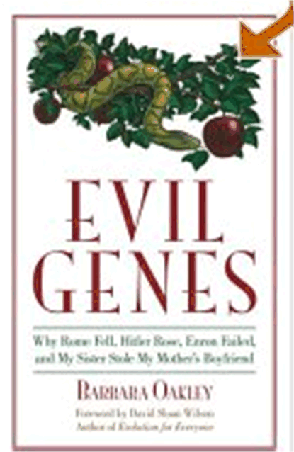 Evil Genes, by Barbara Oakley