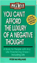 You Can't Afford the Luxury of a Negative Thought