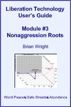 Liberation Technology User's Guide: Module #3: Nonaggression Roots